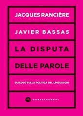 La disputa delle parole. Dialogo sulla politica del linguaggio