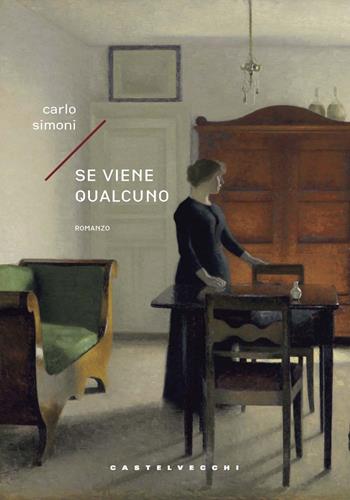 Se viene qualcuno - Carlo Simoni - Libro Castelvecchi 2021, Narrativa | Libraccio.it