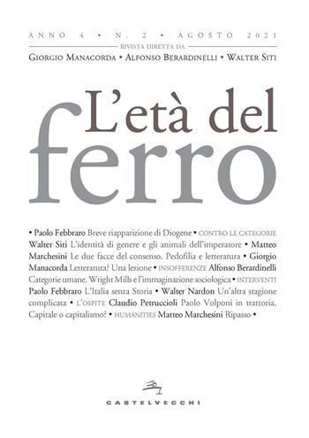 L'età del ferro (2021). Vol. 2  - Libro Castelvecchi 2021 | Libraccio.it