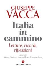 Italia in cammino. Letture, ricordi, riflessioni
