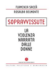 Sopravvissute. La violenza narrata dalle donne