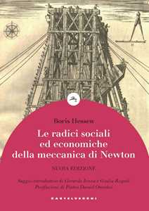 Image of Le radici sociali ed economiche della meccanica di Newton