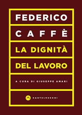 La dignità del lavoro