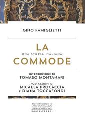 La commode. Una storia italiana. Il tradimento della tutela