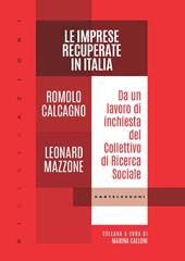 Le imprese recuperate in Italia. Da un lavoro di inchiesta del Collettivo di Ricerca Sociale