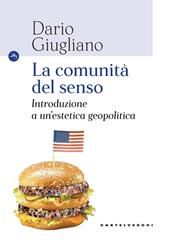 La comunità del senso. Introduzione a un’estetica geopolitica