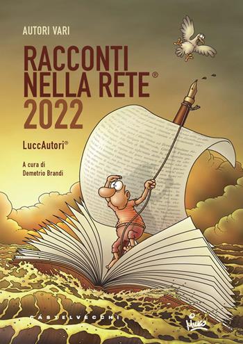 Racconti nella rete® 2022  - Libro Castelvecchi 2022 | Libraccio.it