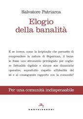 Elogio della banalità. Per una comunità indispensabile