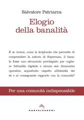 Elogio della banalità. Per una comunità indispensabile