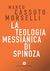 La teologia messianica di Spinoza