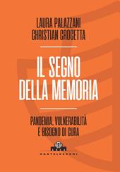 Il segno della memoria. Pandemia, vulnerabilità e bisogno di cura