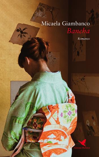 Bancha - Micaela Giambanco - Libro Giovane Holden Edizioni 2017, Battitore libero | Libraccio.it