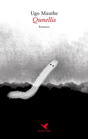 Qunellis - Ugo Mauthe - Libro Giovane Holden Edizioni 2018 | Libraccio.it