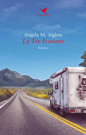 Le tre fontane - Angela M. Alghisi - Libro Giovane Holden Edizioni 2018, Battitore libero | Libraccio.it