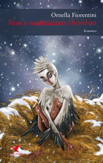 Non si maltrattano i bambini - Ornella Fiorentini - Libro Giovane Holden Edizioni 2018, Camelot | Libraccio.it