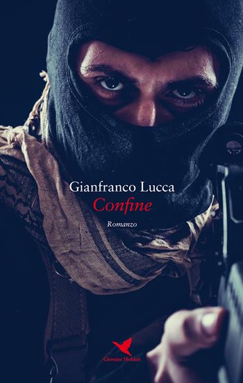 Confine - Gianfranco Lucca - Libro Giovane Holden Edizioni 2019, Mysterious Park | Libraccio.it