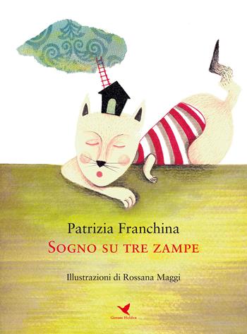 Sogno su tre zampe - Patrizia Franchina - Libro Giovane Holden Edizioni 2019, Coccinella | Libraccio.it