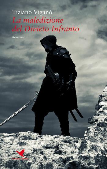 La maledizione del divieto infranto - Tiziano Viganò - Libro Giovane Holden Edizioni 2019, Camelot | Libraccio.it