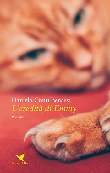 L' eredità di Emmy - Daniela Conti Benassi - Libro Giovane Holden Edizioni 2020, Battitore libero | Libraccio.it