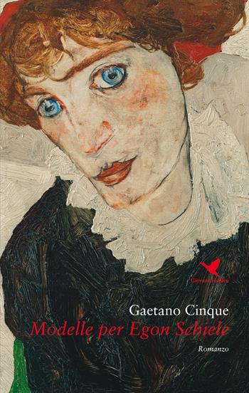 Modelle per Egon Schiele - Gaetano Cinque - Libro Giovane Holden Edizioni 2020, Battitore libero | Libraccio.it