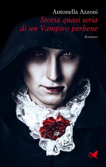 Storia quasi seria di un Vampiro perbene - Antonella Azzoni - Libro Giovane Holden Edizioni 2021, Camelot | Libraccio.it
