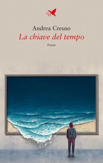 La chiave del tempo - Andrea Creuso - Libro Giovane Holden Edizioni 2021, Versi di segale | Libraccio.it