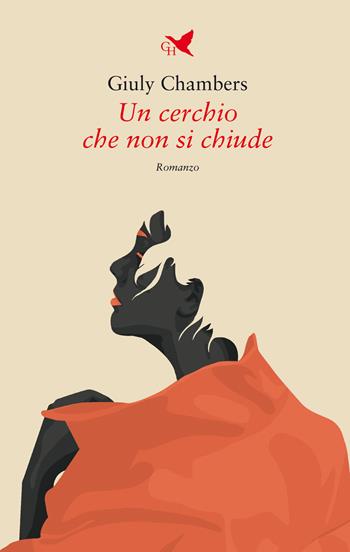 Un cerchio che non si chiude - Giuly Chambers - Libro Giovane Holden Edizioni 2021, Battitore libero | Libraccio.it
