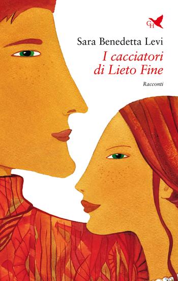 I cacciatori di Lieto Fine - Sara Benedetta Levi - Libro Giovane Holden Edizioni 2022, Battitore libero | Libraccio.it
