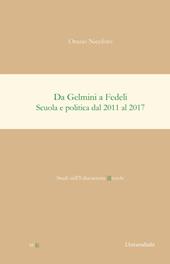 Da Gelmini a Fedeli. Scuola e politica dal 2011 al 2017