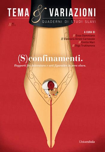 Tema e variazioni. Quaderni di studi slavi (2018). Ediz. per la scuola. Vol. 2: (S)confinamenti. Rapporti fra letteratura e arti figurative in area slava. - Enza Dammiano - Libro Universitalia 2018 | Libraccio.it