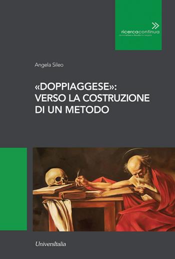 «Doppiaggese»: verso la costruzione di un metodo - Angela Sileo - Libro Universitalia 2018, Ricerca continua | Libraccio.it
