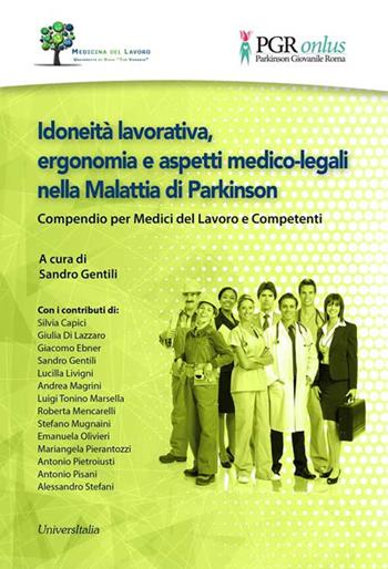 Idoneità lavorativa, ergonomia e aspetti medico-legali nella malattia di Parkinson. Compendio per medici del lavoro e competenti  - Libro Universitalia 2018 | Libraccio.it