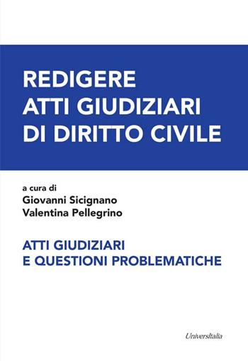 Redigere atti giudiziari di diritto civile  - Libro Universitalia 2018 | Libraccio.it