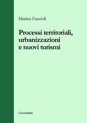 Processi territoriali, urbanizzazioni e nuovi turismi