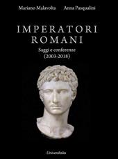 Imperatori romani. Saggi e conferenze (2003-2018)