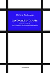 Lavorare in classe. Tecniche e attività nella didattica delle lingue non materne