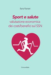 Sport e salute. Valutazione economica dei costi/benefici sul SSN
