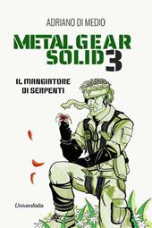 Metal Gear Solid 3. Il mangiatore di serpenti. Ediz. per la scuola
