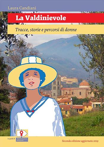La Valdinievole. Tracce, storie e percorsi di donne - Laura Candiani - Libro Universitalia 2019 | Libraccio.it