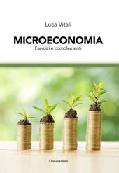 Microeconomia. Esercizi e complementi. Ediz. per la scuola