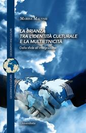 La Brianza tra l'identità culturale e la multietnicità. Dalla sfida all'integrazione