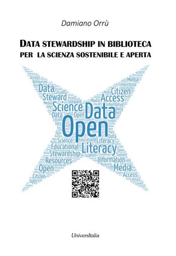 Data stewardship in biblioteca per la scienza sostenibile e aperta - Damiano Orrù - Libro Universitalia 2020 | Libraccio.it