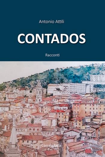 Contados - Antonio Attili - Libro Universitalia 2020, Il roseto | Libraccio.it