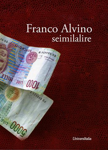 Seimilalire - Franco Alvino - Libro Universitalia 2020 | Libraccio.it