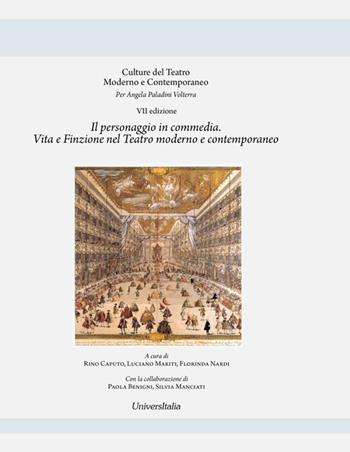 Il personaggio in commedia. Vita e finzione nel teatro moderno e contemporaneo  - Libro Universitalia 2022 | Libraccio.it