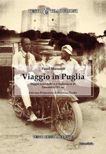 Viaggio in Puglia. Testo russo a fronte. Ediz. bilingue - Pavel Muratov - Libro Universitalia 2021 | Libraccio.it