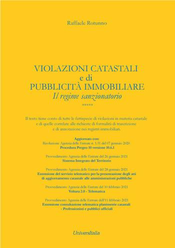Violazioni catastali e di pubblicità immobiliari. Il regime sanzionatorio - Raffaele Rotunno - Libro Universitalia 2021 | Libraccio.it