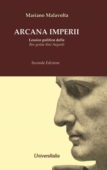 Arcani imperii. Lessico politico delle «Res gestae divi Augusti» - Mariano Malavolta - Libro Universitalia 2021 | Libraccio.it