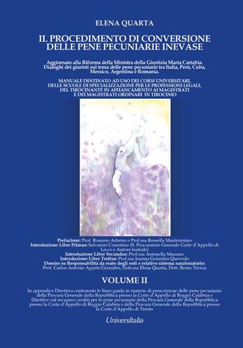 Il procedimento di conversione delle pene pecuniarie inevase. Vol. 2 - Elena Quarta - Libro Universitalia 2022 | Libraccio.it