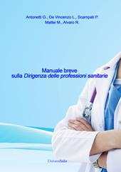 Manuale breve sulla dirigenza delle professioni sanitarie